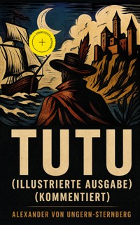 Tutu (Illustrierte Ausgabe) (Kommentiert) - Alexander von Ungern-Sternberg - ebook