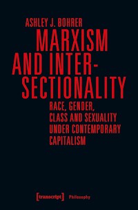 Marxism and Intersectionality - Ashley J. Bohrer - ebook