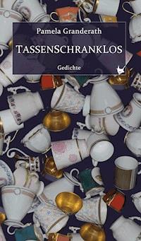 Tassenschranklos - Pamela Granderath - ebook