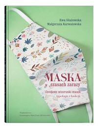 Maska w czasach zarazy - Głażewska Ewa, Karwatowska Małgorzata - książka