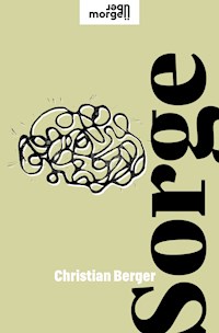 Sorge - Christian Berger - ebook