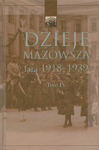 Dzieje Mazowsza Tom IV -  - książka