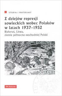 Z dziejów represji sowieckich wobec Polaków w latach 1937-1952. -  - książka