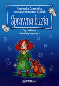 Sprawna buzia - Czarnocka Agnieszka, Demiańczuk-Cieślak Iwona - książka