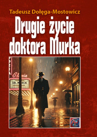 Drugie życie dr Murka - Tadeusz Dołęga-Mostowicz - książka