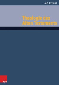 Theologie des Alten Testaments - Jörg Jeremias - ebook