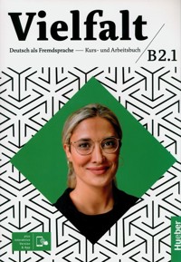 Vielfalt B2.1 Kurs- und Arbeitsbuch plus interaktive Version - Giersberg Dagmar, Schnack Arwen, Luger Urs - książka