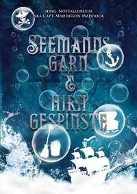 Seemannsgarn & Hirngespinste -  - ebook