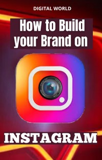 How to Build your Brand on INSTAGRAM -  - ebook
