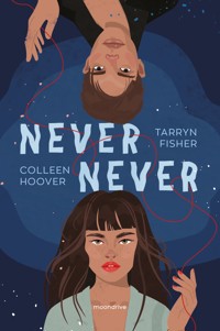 Never Never - Colleen Hoover, Tarryn Fisher - ebook