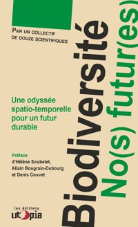 Biodiversité, no(s) futur(es) - Collectif - ebook