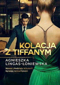 Kolacja z Tiffanym - Agnieszka Lingas-Łoniewska - książka