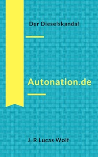 Autonation.de - J.R Lucas Wolf - ebook