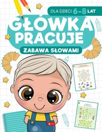 Główka pracuje Zabawa słowami - Baturo Iwona - książka