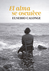 El alma se oscurece - Eusebio Calonge - ebook