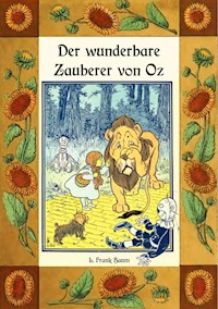 Der wunderbare Zauberer von Oz - Die Oz-Bücher Band 1 - L. Frank Baum - ebook