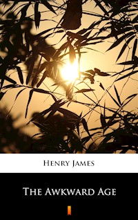 The Awkward Age - Henry James - ebook