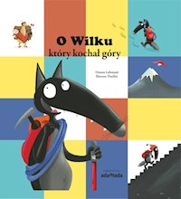 O Wilku który kochał góry - Lallemand Orianne - książka