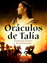 Oráculos de Talía - Gertrudis Gómez de Avellaneda - ebook