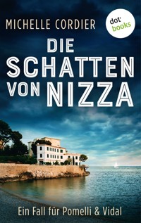 Die Schatten von Nizza - Ein Fall für Pomelli und Vidal: Band 1 - Michelle Cordier - ebook