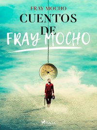 Cuentos de Fray Mocho - Fray Mocho - ebook