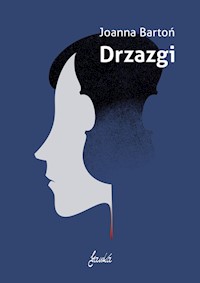 Drzazgi - Joanna Bartoń - ebook + książka