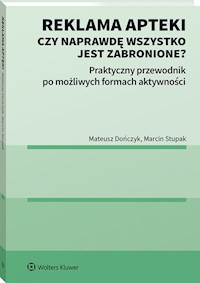 Reklama apteki Czy naprawdę wszystko jest zabronione? - Dończyk Mateusz, Stupak Marcin - książka