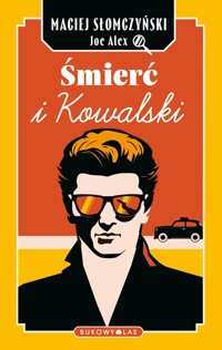 Śmierć i Kowalski - Maciej Słomczyński - ebook + audiobook + książka