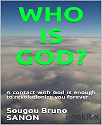Who is God? - Sougou Bruno SANON - darmowy ebook