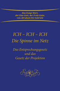 Ich. Ich. Ich.  Die Spinne im Netz - Gabriele, Dipl. Ing. Höller - ebook
