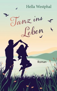 Tanz ins Leben - Hella Westphal - ebook