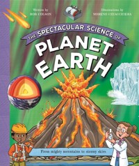 The Spectacular Science of Planet Earth - Colson Rob - książka