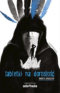 Tabletki na dorosłość - Dorota Suwalska - książka