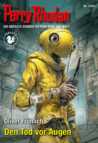 Perry Rhodan 3362: Den Tod vor Augen - Oliver Fröhlich - ebook