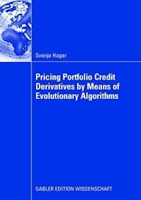 Pricing Portfolio Credit Derivatives by Means of Evolutionary Algorithms - Svenja Hager - ebook