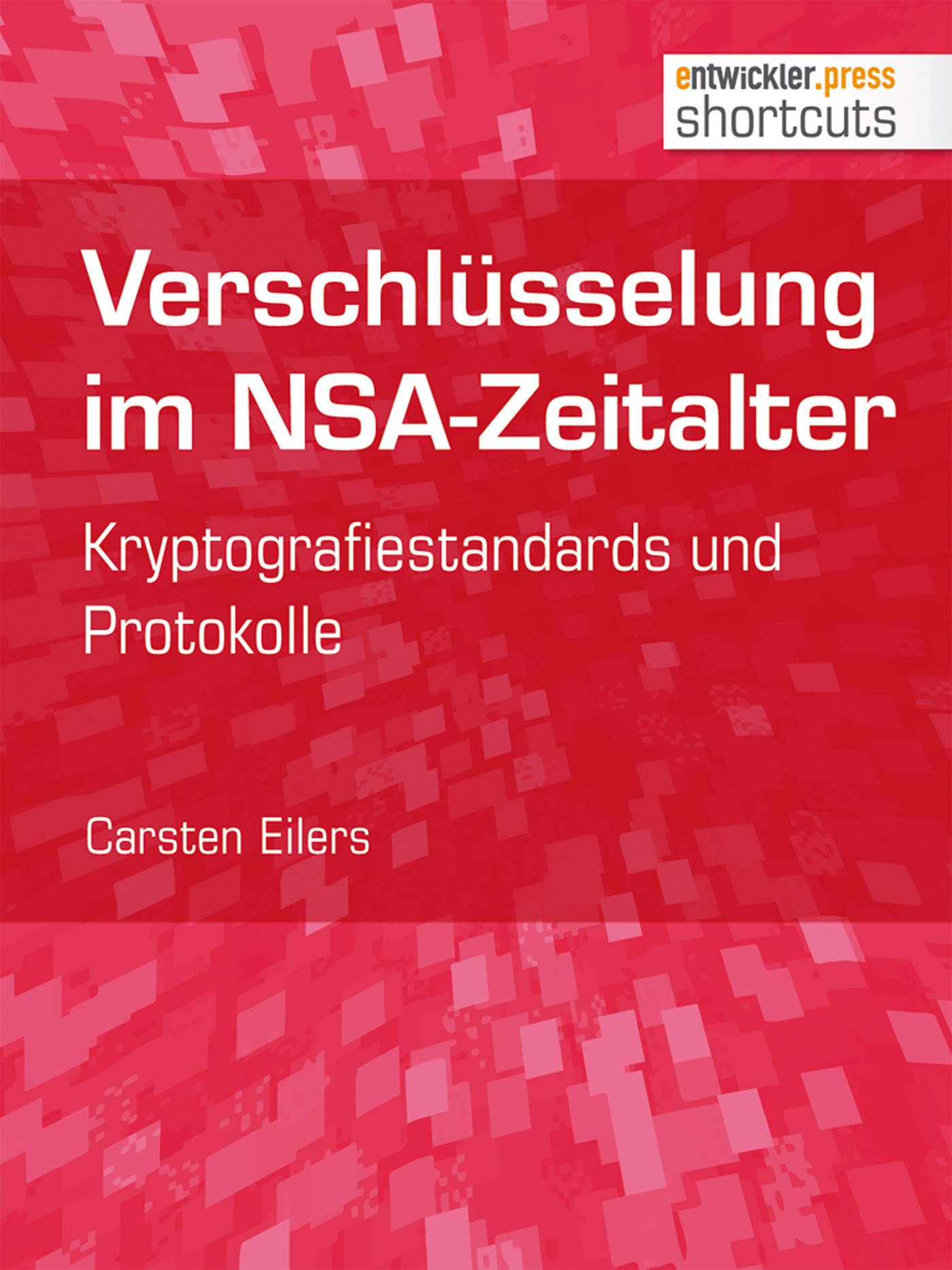 Verschlüsselung im NSA-Zeitalter