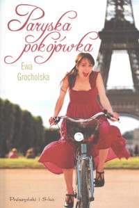 Paryska pokojówka - Grocholska Ewa - ebook