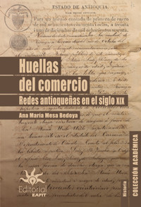 Huellas del comercio - Ana María Mesa Bedoya - ebook