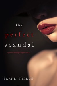 The Perfect Scandal (A Jessie Hunt Psychological Suspense Thriller—Book Twenty-Three) - Blake Pierce - ebook
