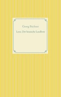 Lenz. Der hessische Landbote - Georg  Büchner - ebook