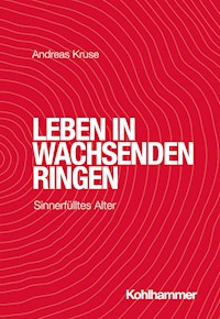 Leben in wachsenden Ringen - Andreas Kruse - ebook