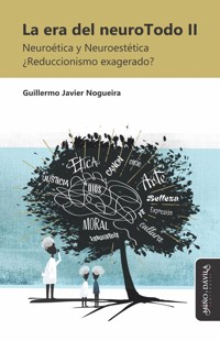 La era del neuroTodo II - Guillermo Javier Nogueira - ebook