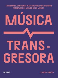 Música transgresora - Robert Dimery - ebook
