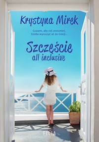 Szczęście all inclusive - Krystyna Mirek - książka