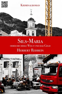 Sils-Maria oder die heile Welt und das Geld - Herbert Rehbein - ebook