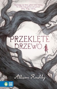 Przeklęte drzewo - Allison Rushby - książka