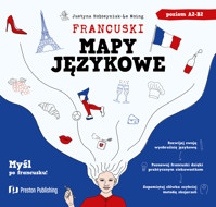 Francuski. Mapy językowe Poziom A2-B2 - Justyna Hołosyniuk-Le Moing - książka