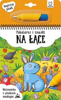 Malowanka z pisakiem.. Pokoloruj i znajdź na łące - Anna Podgórska - książka