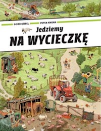 Jedziemy na wycieczkę - Gobel Doro, Knorr Peter - książka