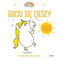 Uczucia Gucia Gucio się cieszy - Chine Aurelie Chien Chow - książka